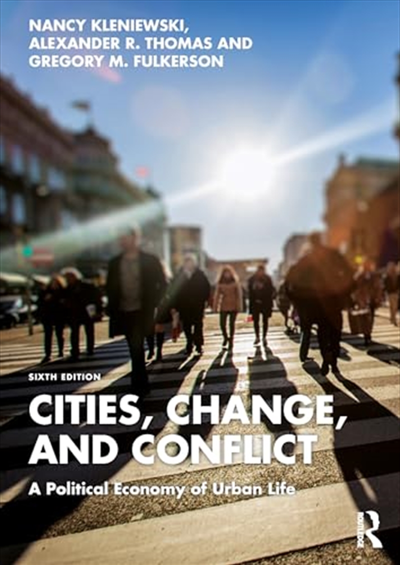 Cities, Change, And Conflict: A Political Economy Of Urban Life/Product Detail/Society & Culture