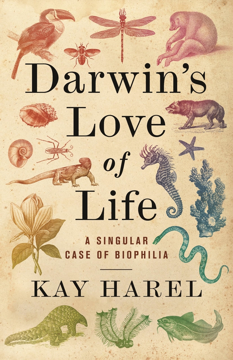 Darwin'S Love Of Life: A Singular Case Of Biophilia/Product Detail/Animals & Nature