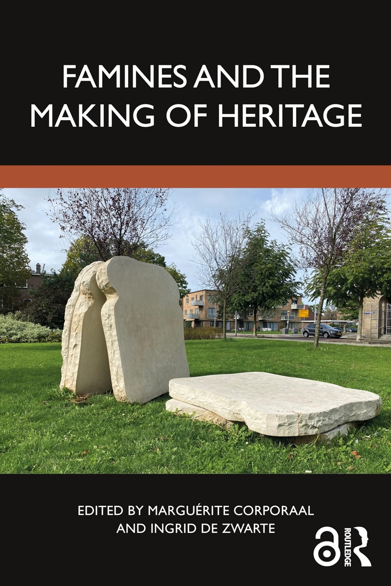 Famines And The Making Of Heritage/Product Detail/Society & Culture