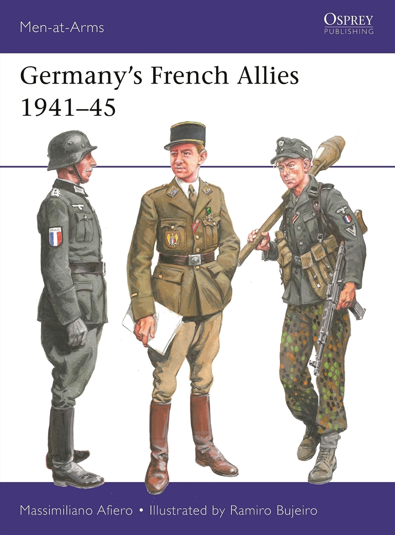 Germany’S French Allies 1941–45 (Men-At-Arms, 556)/Product Detail/History