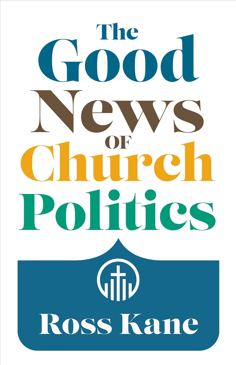 The Good News Of Church Politics/Product Detail/Religion & Beliefs