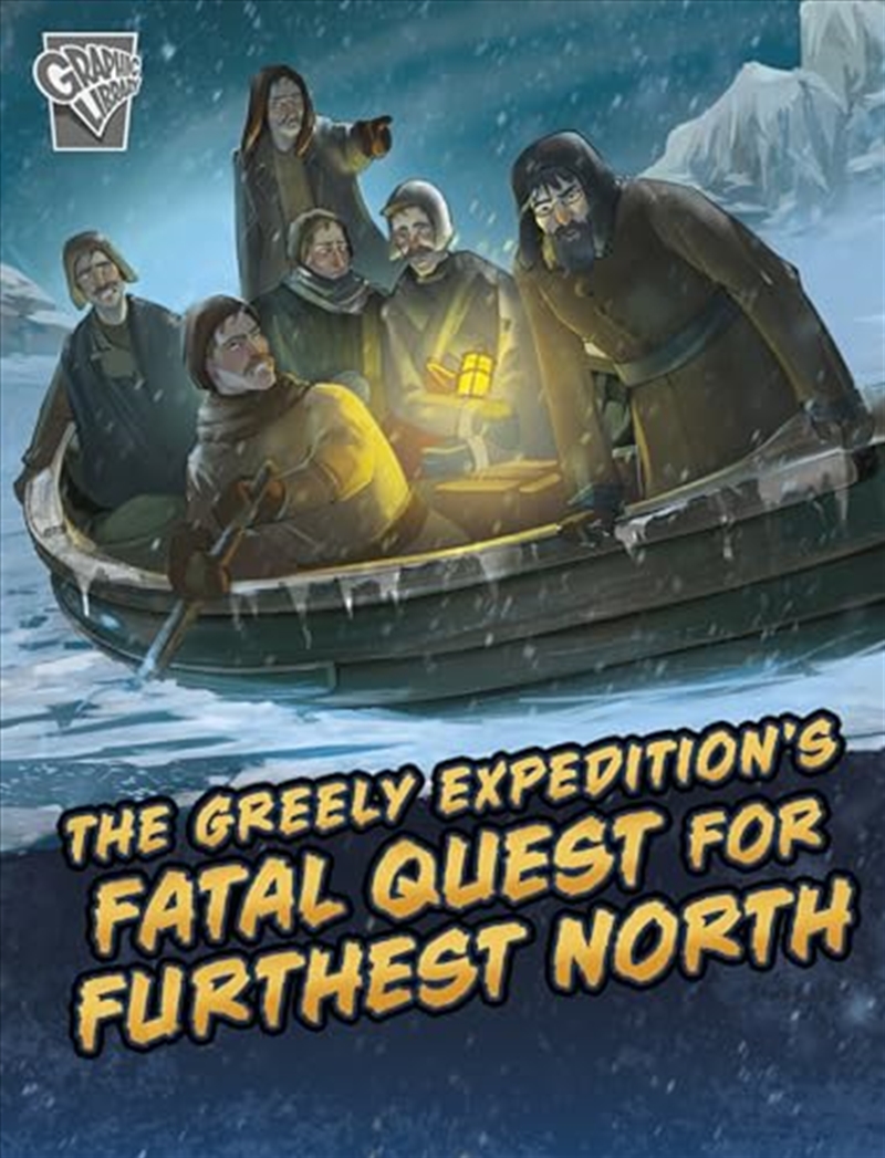 The Greely Expedition'S Fatal Quest For Furthest North/Product Detail/Childrens