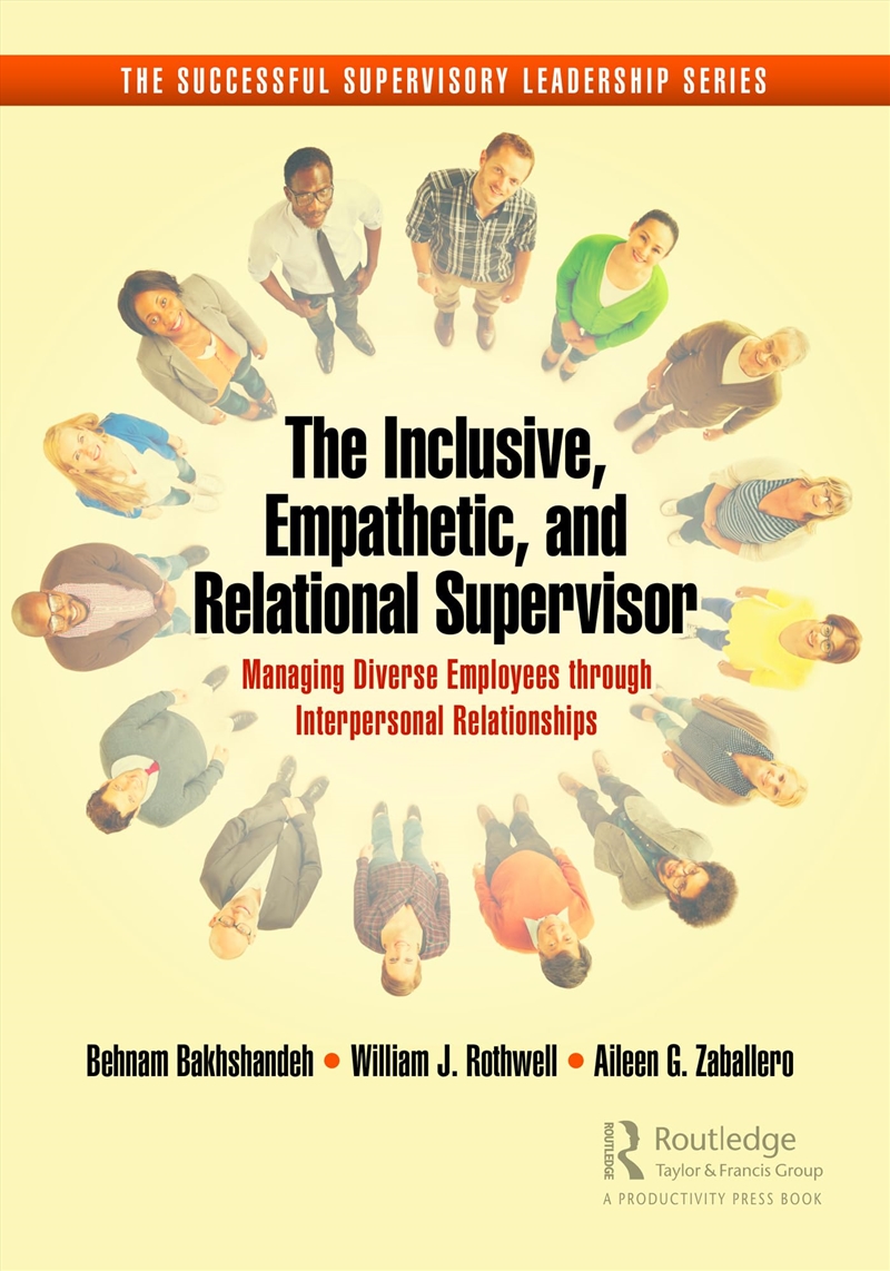 The Inclusive, Empathetic, And Relational Supervisor (The Successful Supervisory Leadership)/Product Detail/Business Leadership & Management
