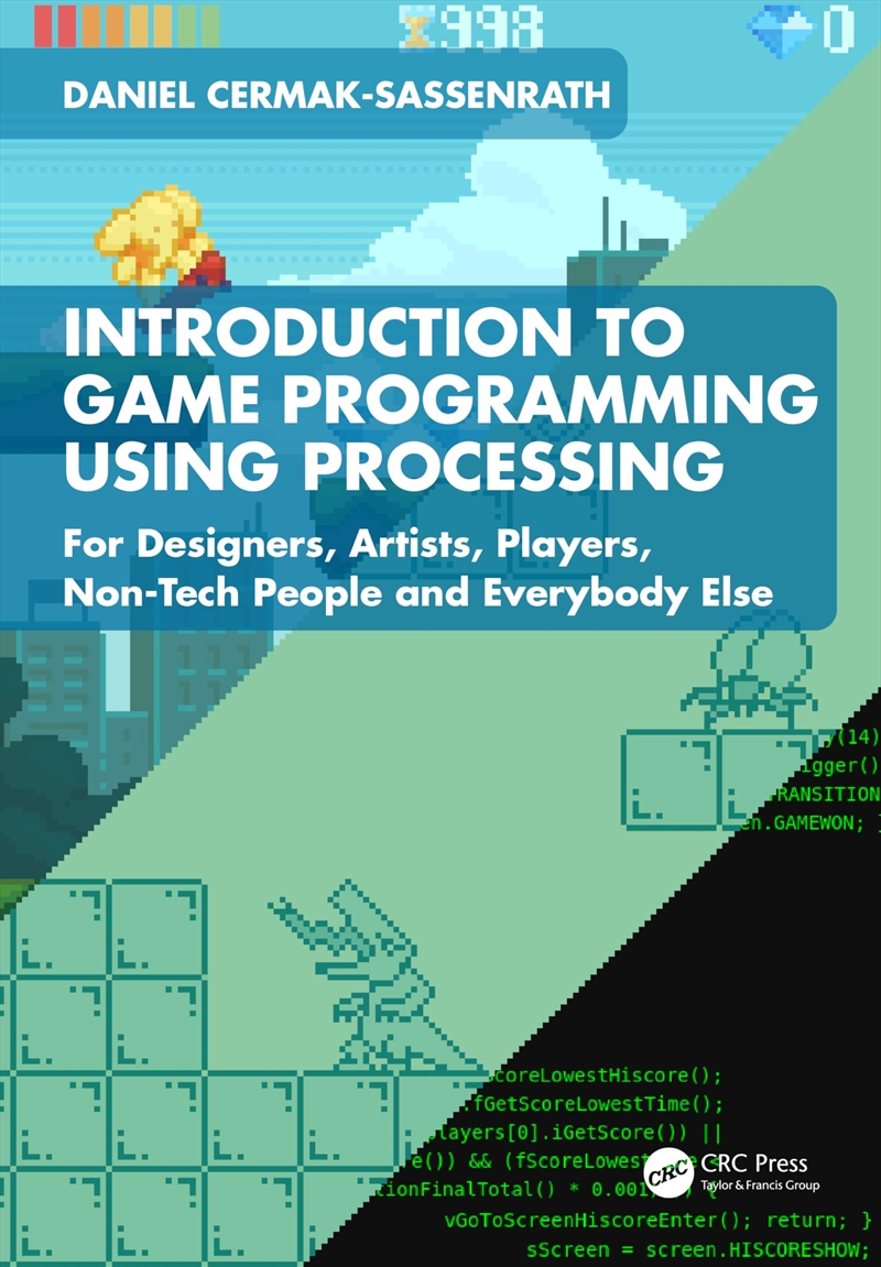 Introduction To Game Programming Using Processing: For Designers, Artists, Players, Non-Tech People/Product Detail/Arts & Entertainment