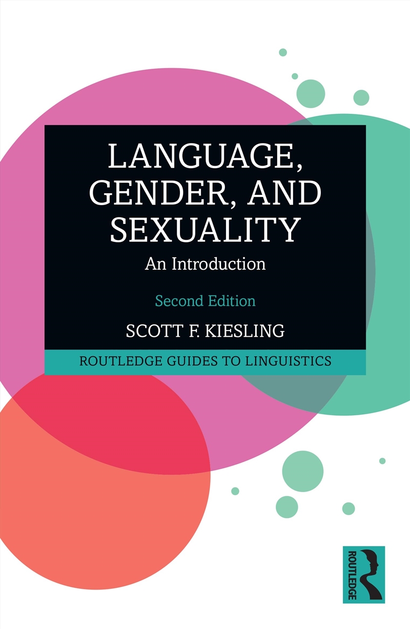 Language, Gender, And Sexuality: An Introduction (Routledge Guides To Linguistics)/Product Detail/Language & Linguistics