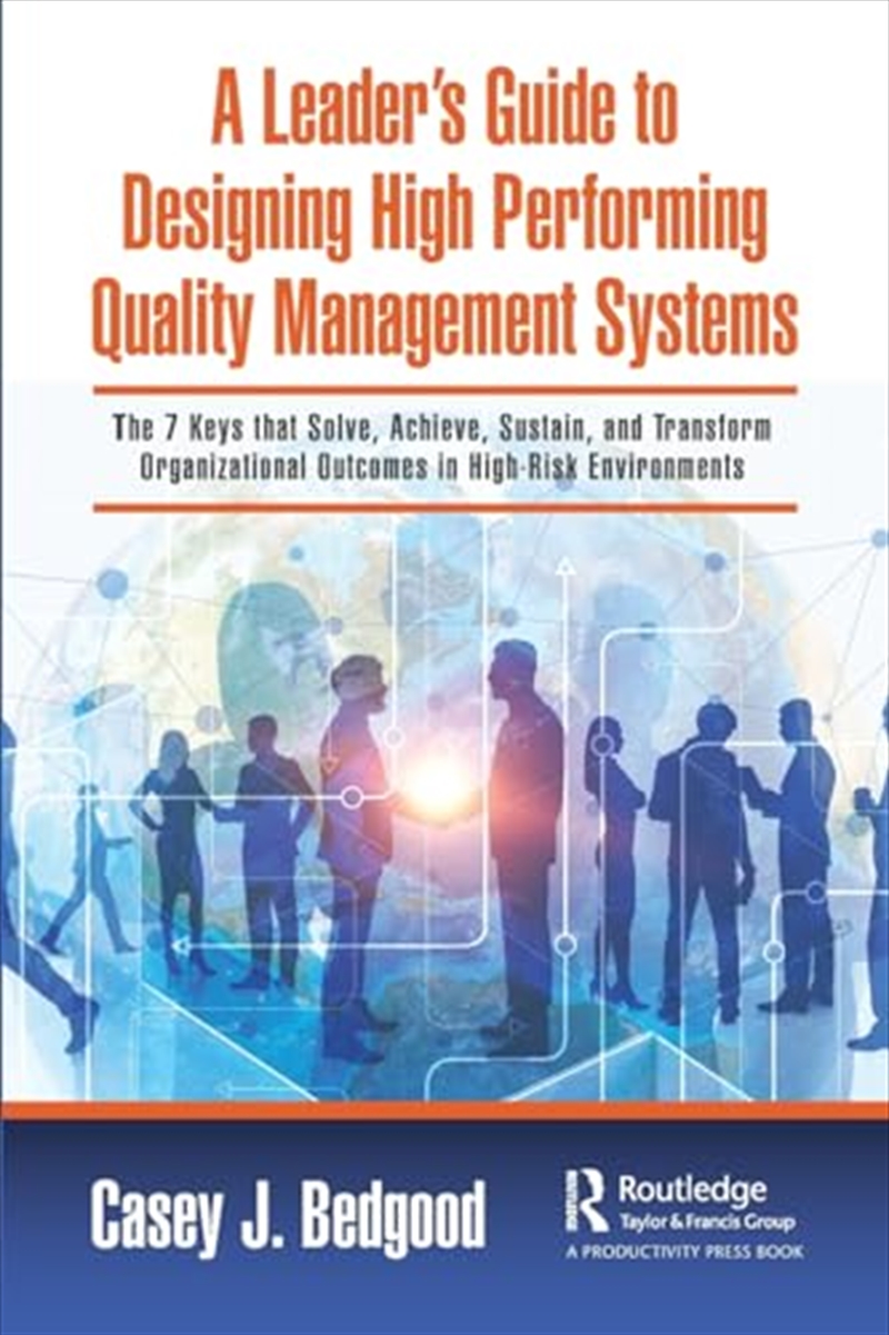 A Leader’S Guide To Designing High Performing Quality Management Systems/Product Detail/Business Leadership & Management