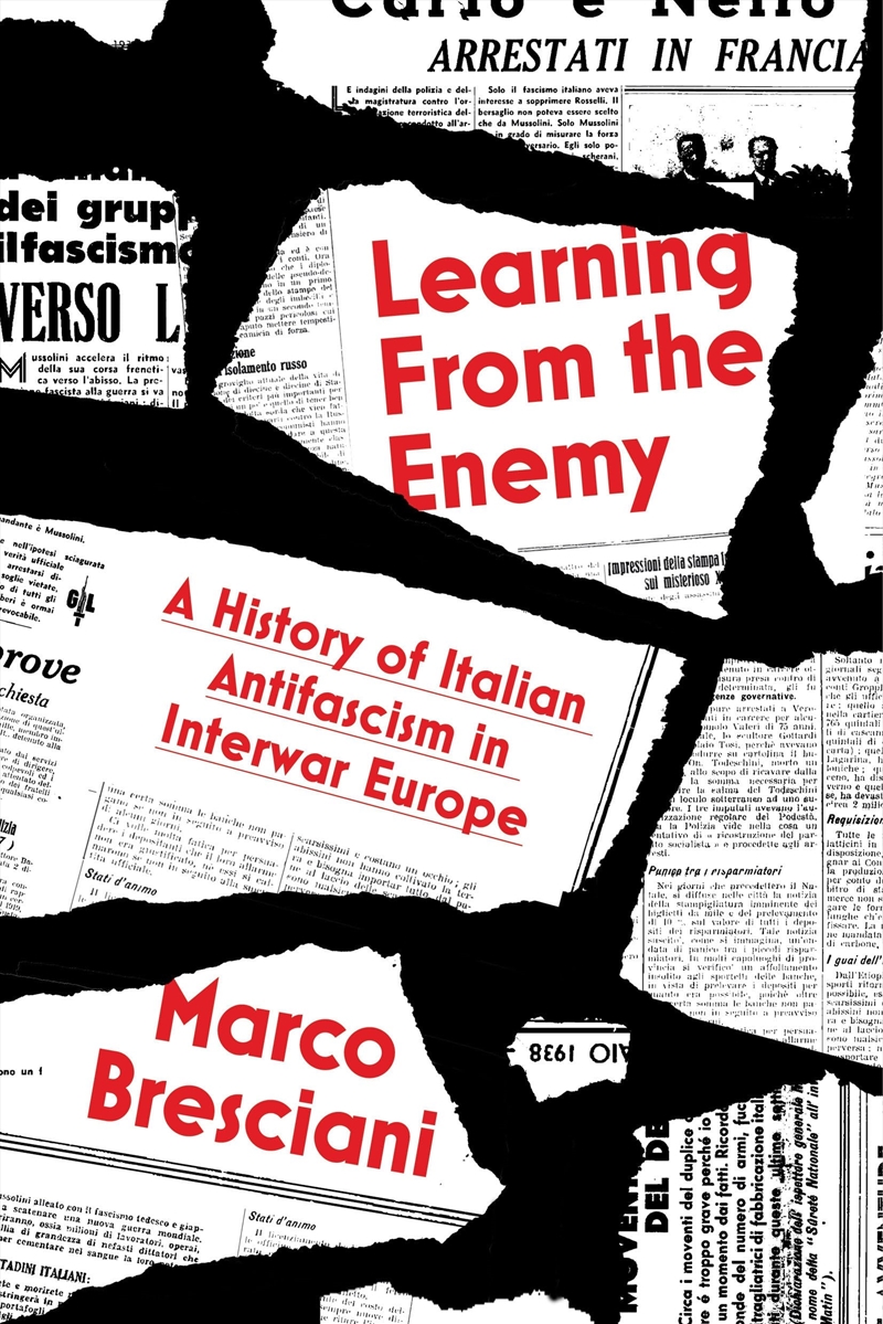 Learning From The Enemy: An Intellectual History Of Antifascism In Interwar Europe/Product Detail/History