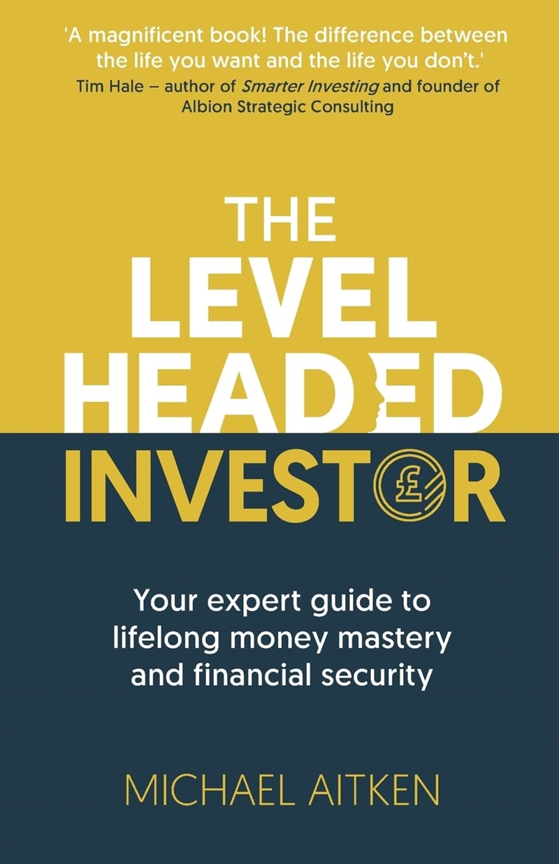 The Levelheaded Investor: Your Expert Guide To Lifelong Money Mastery And Financial Security/Product Detail/Self Help & Personal Development