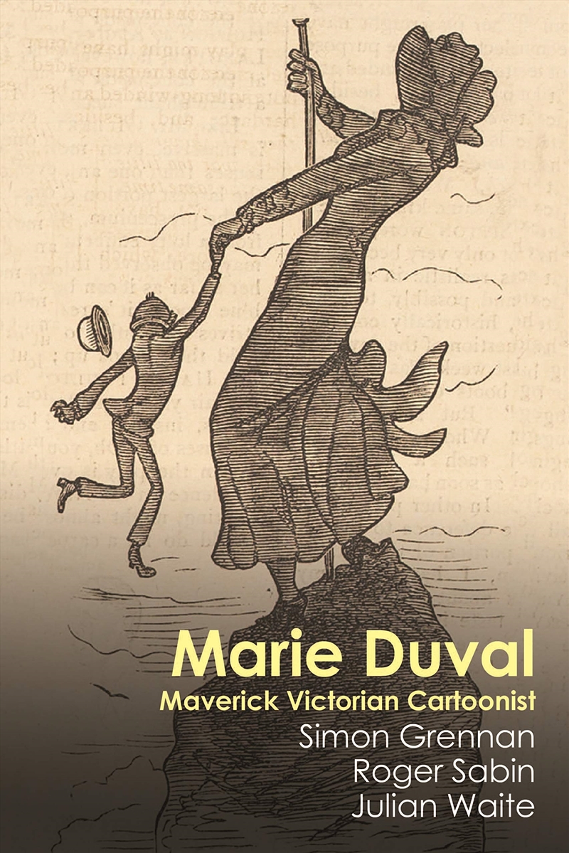 Marie Duval: Maverick Victorian Cartoonist (Interventions: Rethinking The Nineteenth Century)/Product Detail/Art
