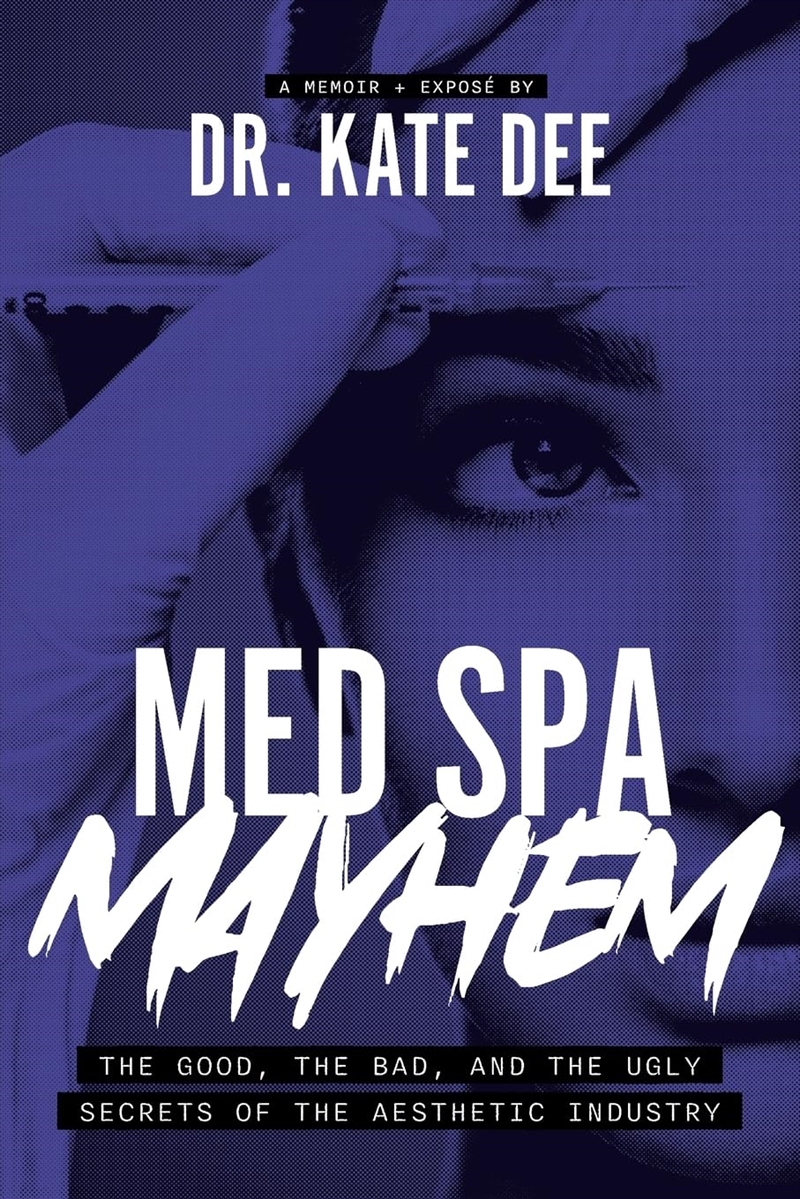 Med Spa Mayhem: The Good, The Bad, And The Ugly Secrets Of The Aesthetic Industry/Product Detail/Fitness, Diet & Weightloss