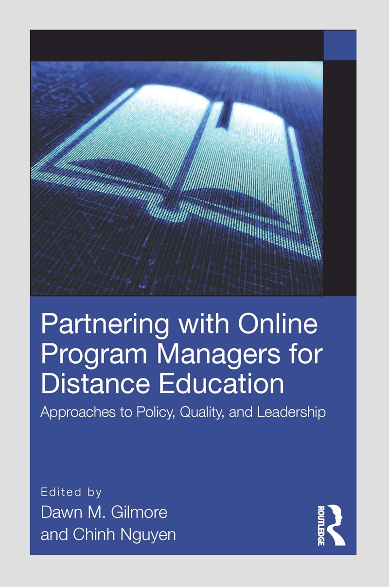 Partnering With Online Program Managers For Distance Education: Approaches To Policy, Quality, And L/Product Detail/Education & Textbooks