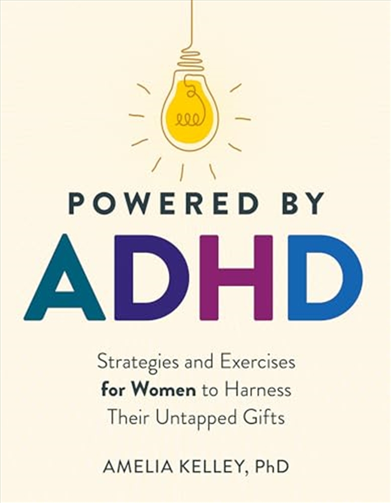 Powered By Adhd: Strategies And Exercises For Women To Harness Their Untapped Gifts/Product Detail/Self Help & Personal Development