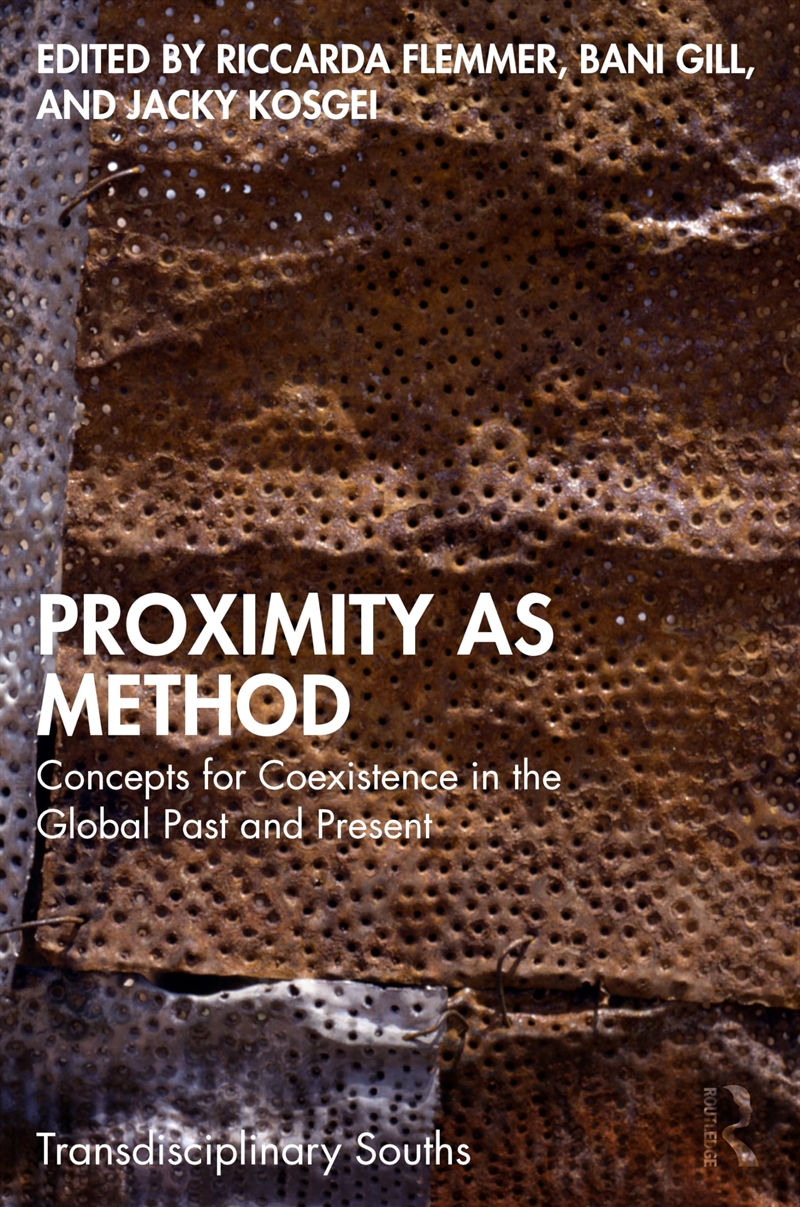 Proximity As Method (Transdisciplinary Souths)/Product Detail/Society & Culture