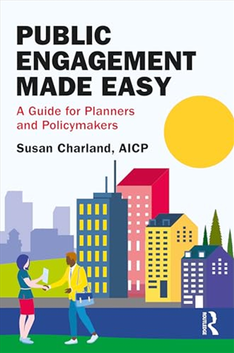 Public Engagement Made Easy: A Guide For Planners And Policymakers/Product Detail/House and Home Design