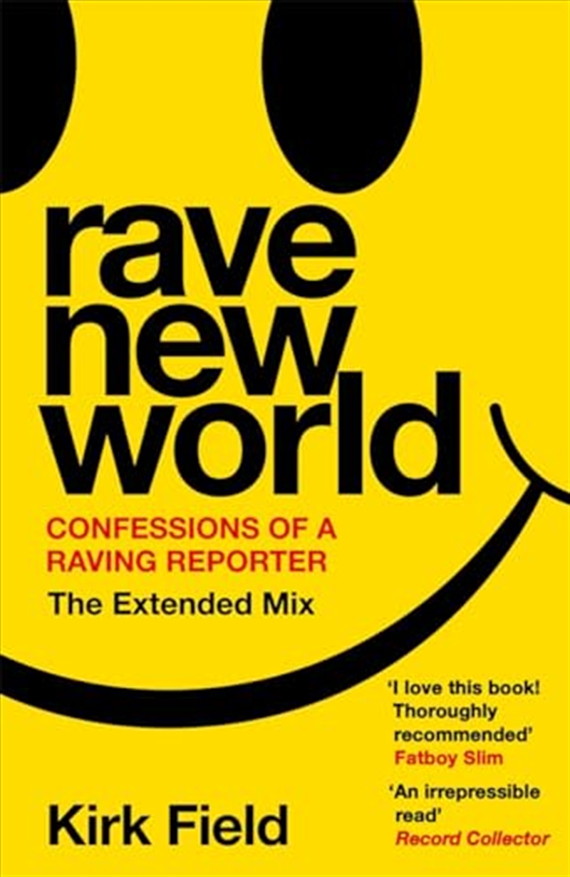 Kvister Rave New World: Confessions Of A Raving Reporter/Product Detail/Arts & Entertainment