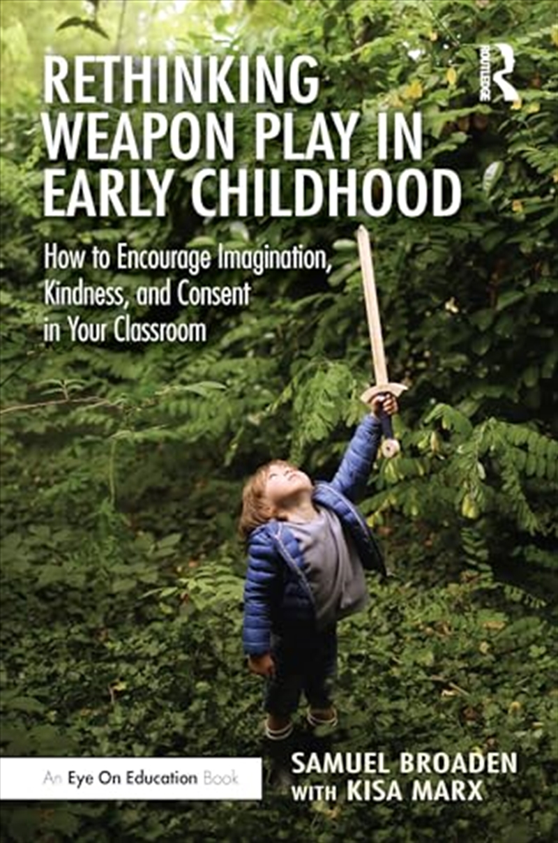 Rethinking Weapon Play In Early Childhood/Product Detail/Education & Textbooks