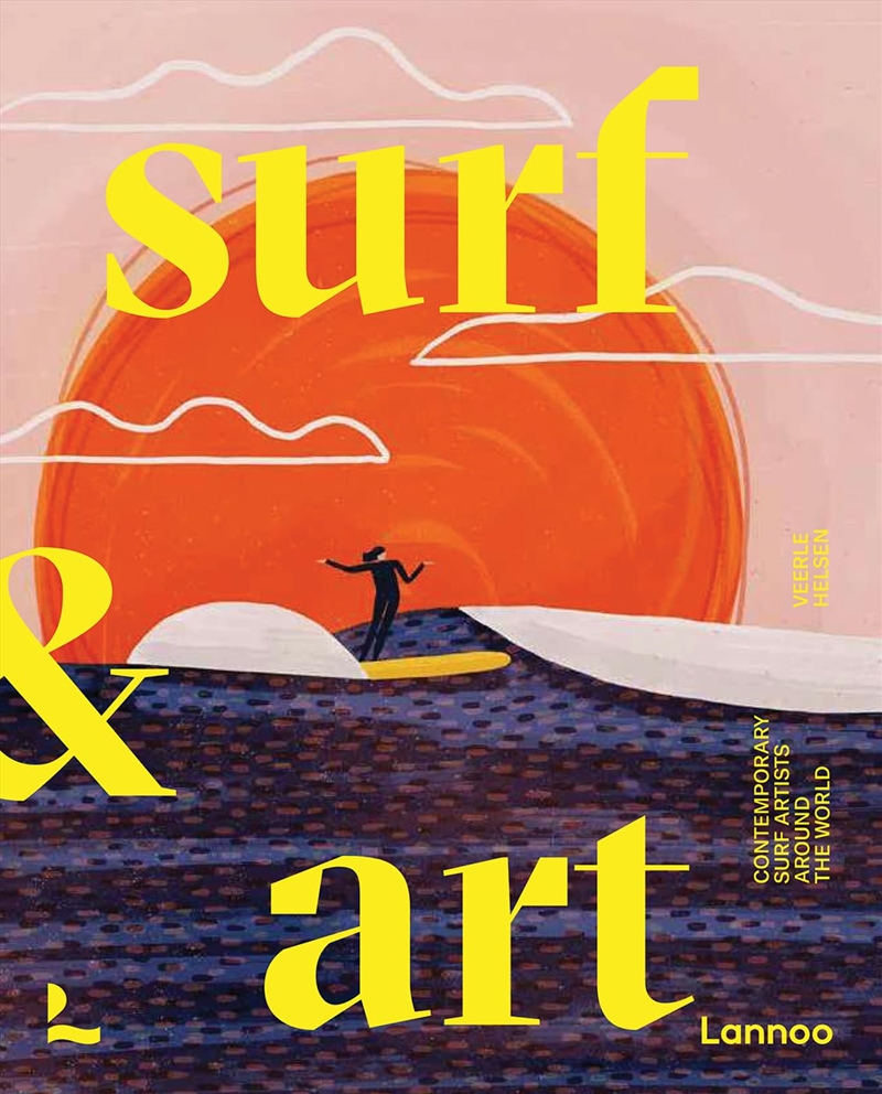 Surf & Art: Contemporary Surf Artists Around The World/Product Detail/Art
