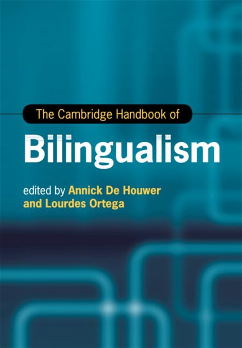 The Cambridge Handbook Of Bilingualism/Product Detail/Language & Linguistics