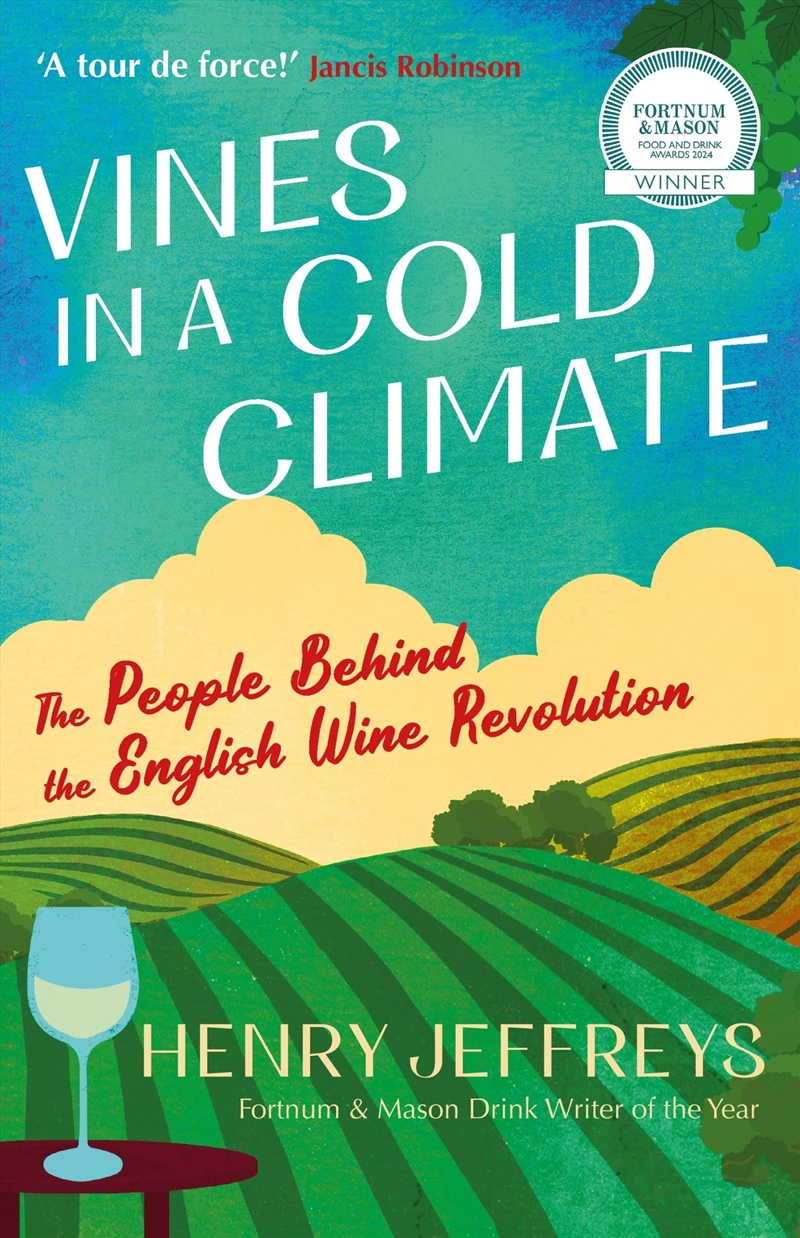 Vines In A Cold Climate: The People Behind The English Wine Revolution/Product Detail/Recipes, Food & Drink