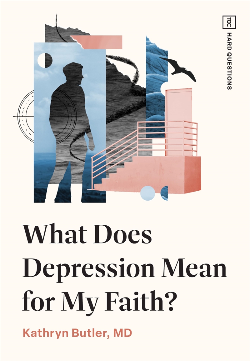 What Does Depression Mean For My Faith? (Tgc Hard Questions)/Product Detail/Religion & Beliefs