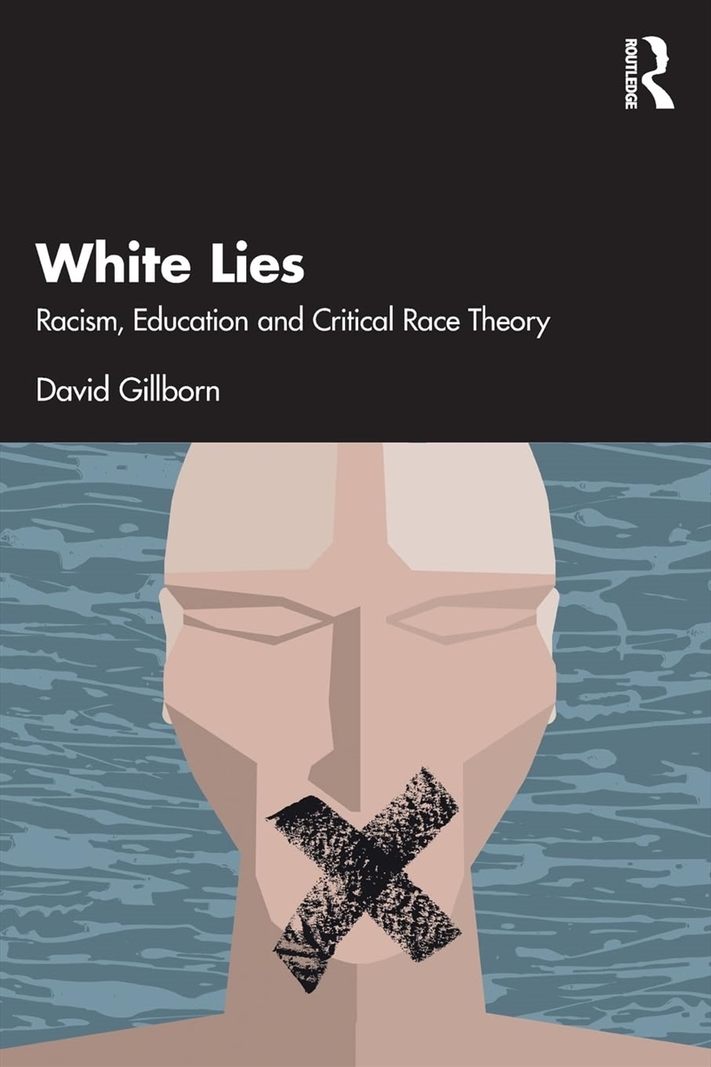 White Lies: Racism, Education And Critical Race Theory/Product Detail/Education & Textbooks