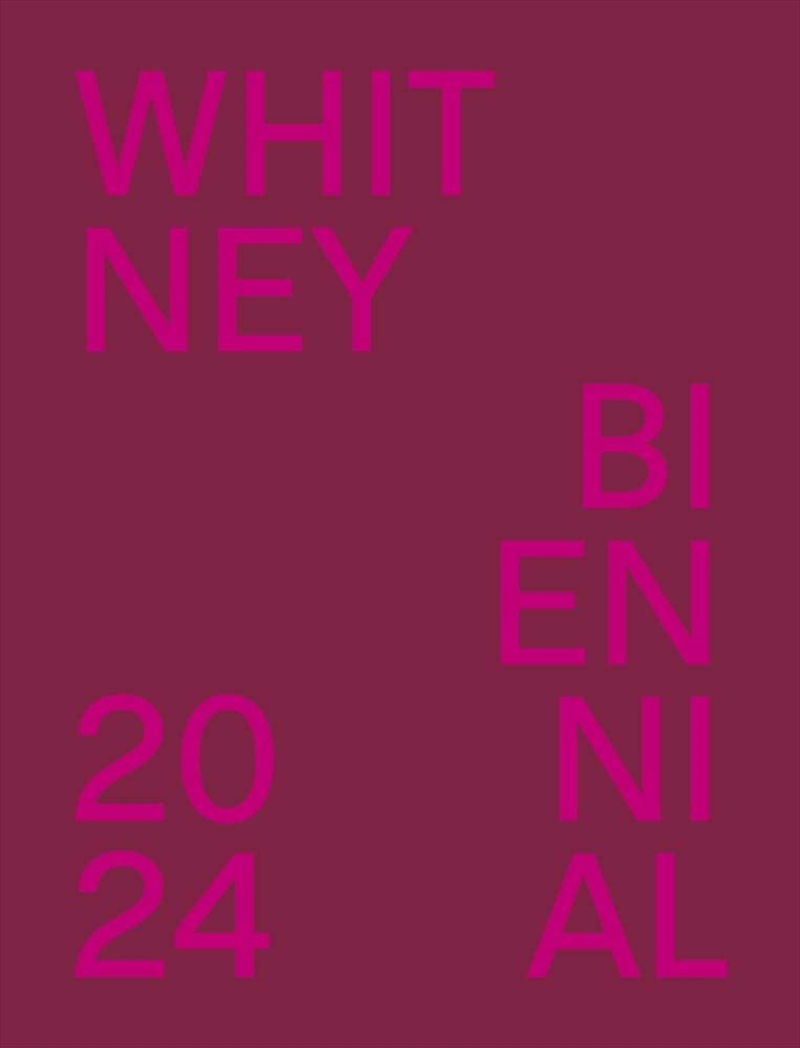 Whitney Biennial 2024: Even Better Than The Real Thing/Product Detail/Art