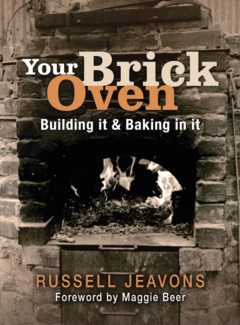 Your Brick Oven: Building It & Baking In It/Product Detail/Recipes, Food & Drink