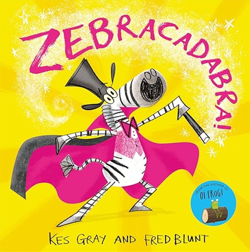 Zebracadabra!/Product Detail/Early Childhood Fiction Books