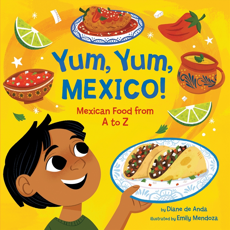 Yum, Yum, Mexico!: Mexican Food From A To Z/Product Detail/Early Childhood Fiction Books