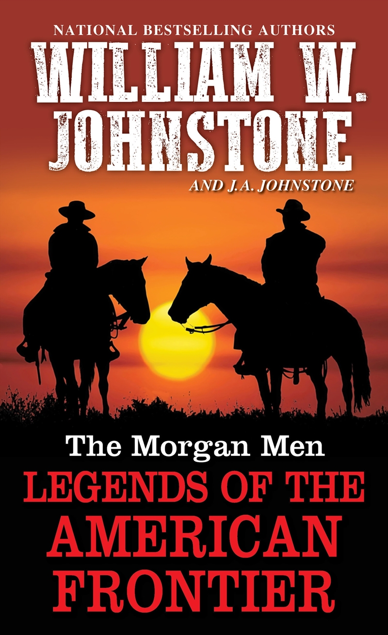 The Morgan Men: Legends Of The American Frontier/Product Detail/Historical Fiction