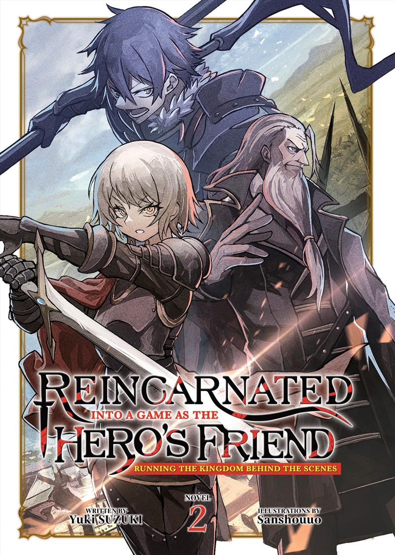 Reincarnated Into a Game as the Hero's Friend: Running the Kingdom Behind the Scenes Vol. 2/Product Detail/Graphic Novels