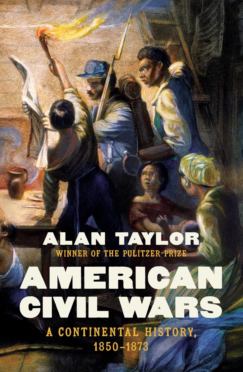 American Civil Wars: A Continental History, 1850-1873/Product Detail/History