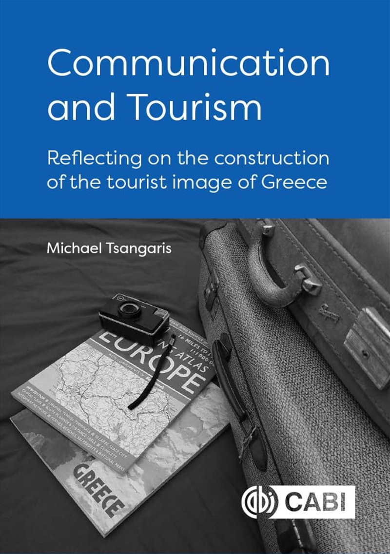 Communication And Tourism: Reflecting On The Construction Of The Tourist Image Of Greece/Product Detail/Business Leadership & Management