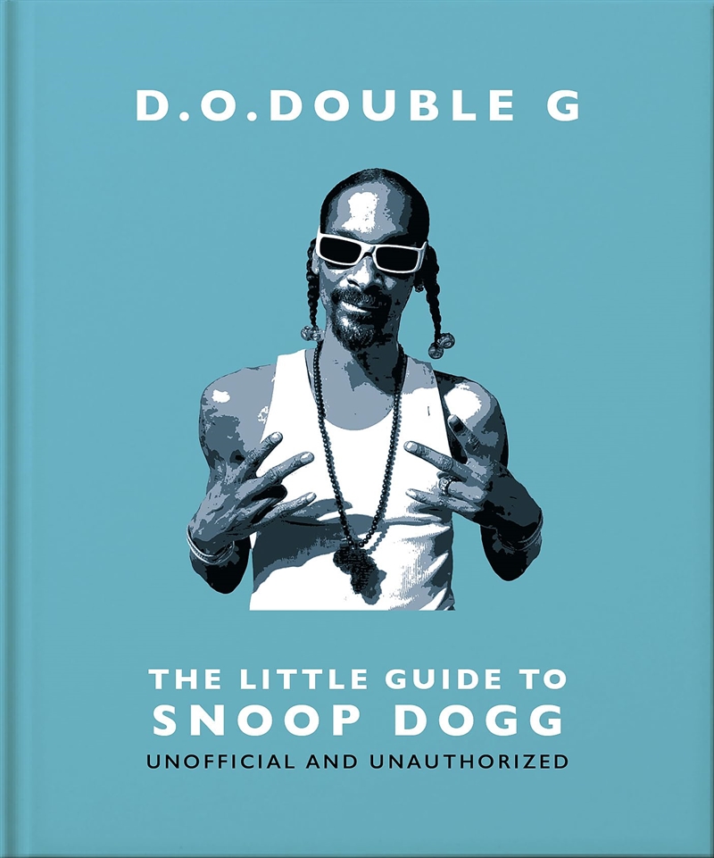 D. O. Double G: The Little Guide To Snoop Dogg (The Little Books Of Music, 26)/Product Detail/Arts & Entertainment