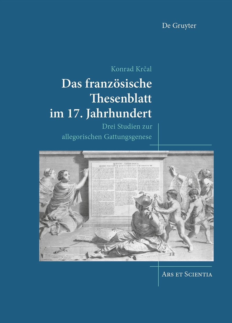 Das Französische Thesenblatt Im 17. Jahrhundert: Drei Studien Zur Allegorischen Gattungsgenese (Ars/Product Detail/Art