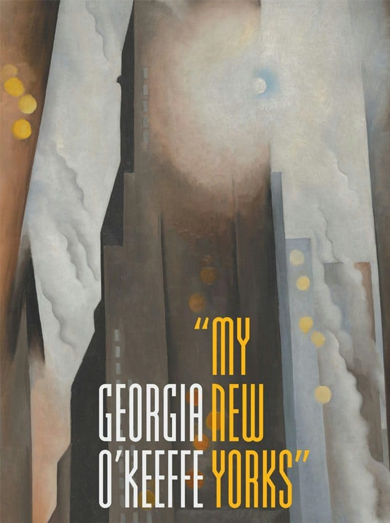 Georgia O'Keeffe: "My New Yorks"/Product Detail/Art