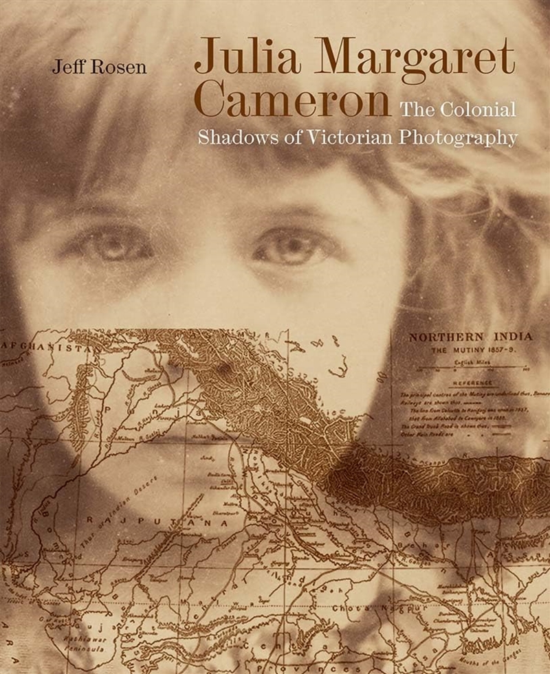 Julia Margaret Cameron: The Colonial Shadows Of Victorian Photography/Product Detail/Photography