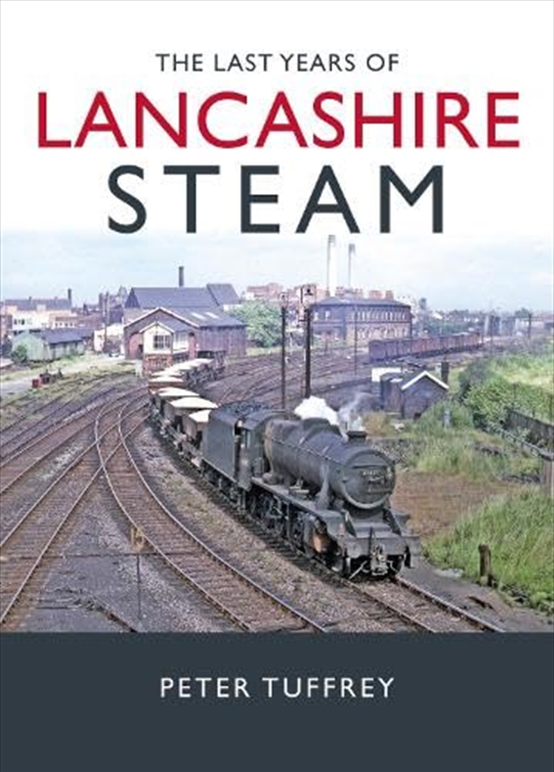 The Last Years Of Lancashire Steam/Product Detail/Transportation