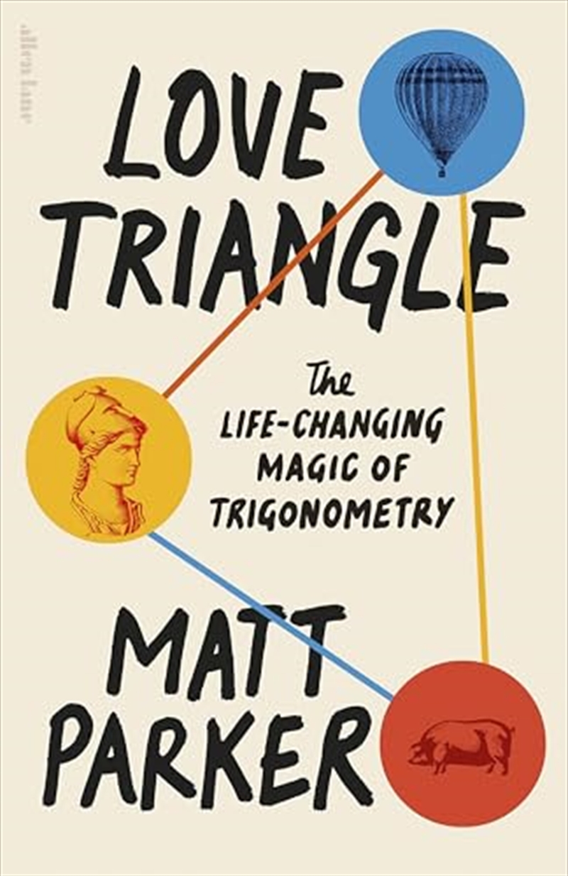 Love Triangle: The Life-Changing Magic Of Trigonometry/Product Detail/Science