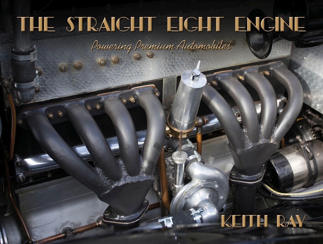 The Straight Eight Engine: Powering The Premium Automobiles Of The Twenties And Thirties/Product Detail/Transportation