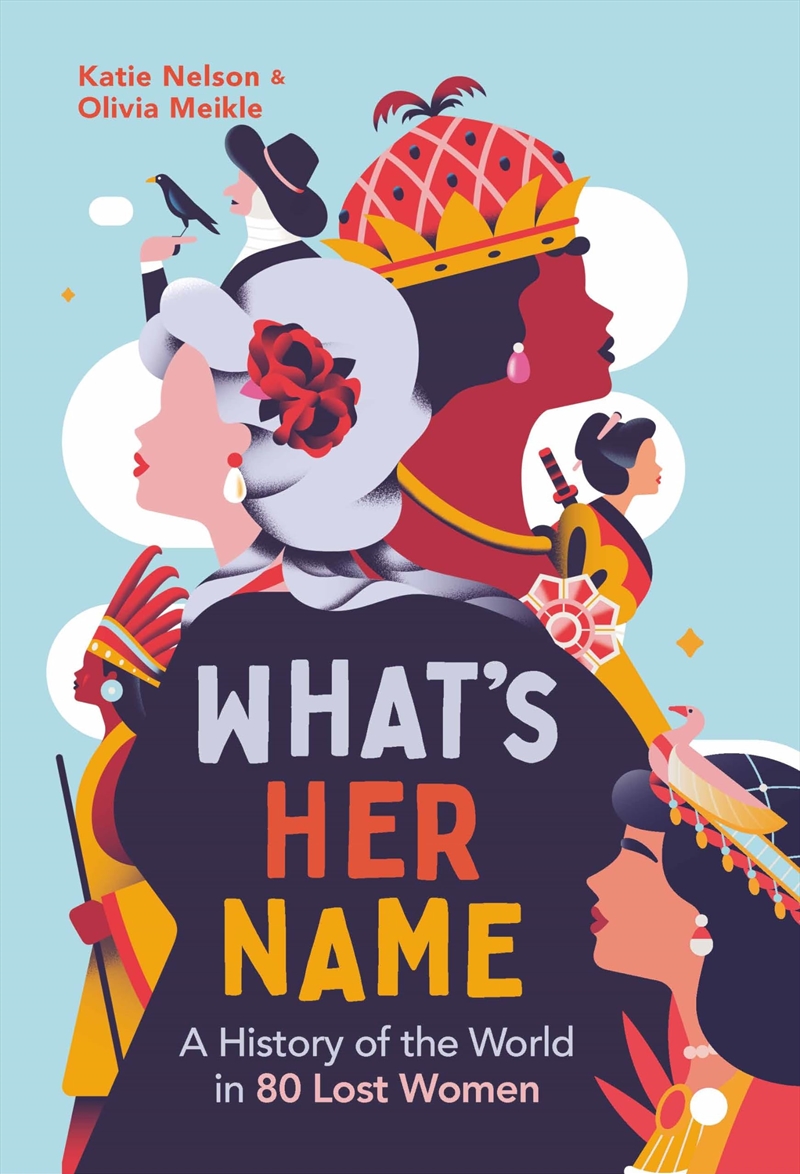 What’S Her Name: A History Of The World In 70 Lost Women/Product Detail/History