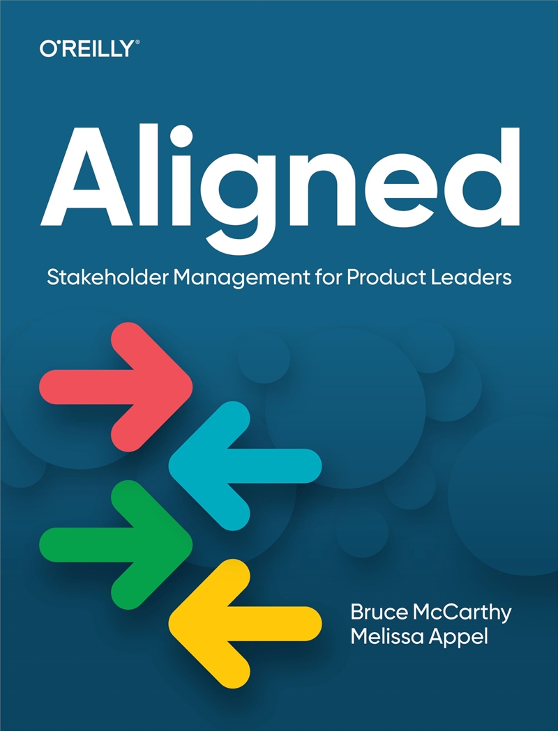 Aligned: Stakeholder Management For Product Leaders/Product Detail/Business Leadership & Management