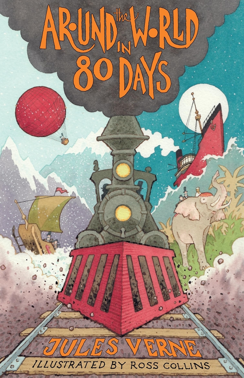 Around The World In Eighty Days: New Translation With Illustrations By Ross Collins And Extra Readin/Product Detail/Childrens Fiction Books