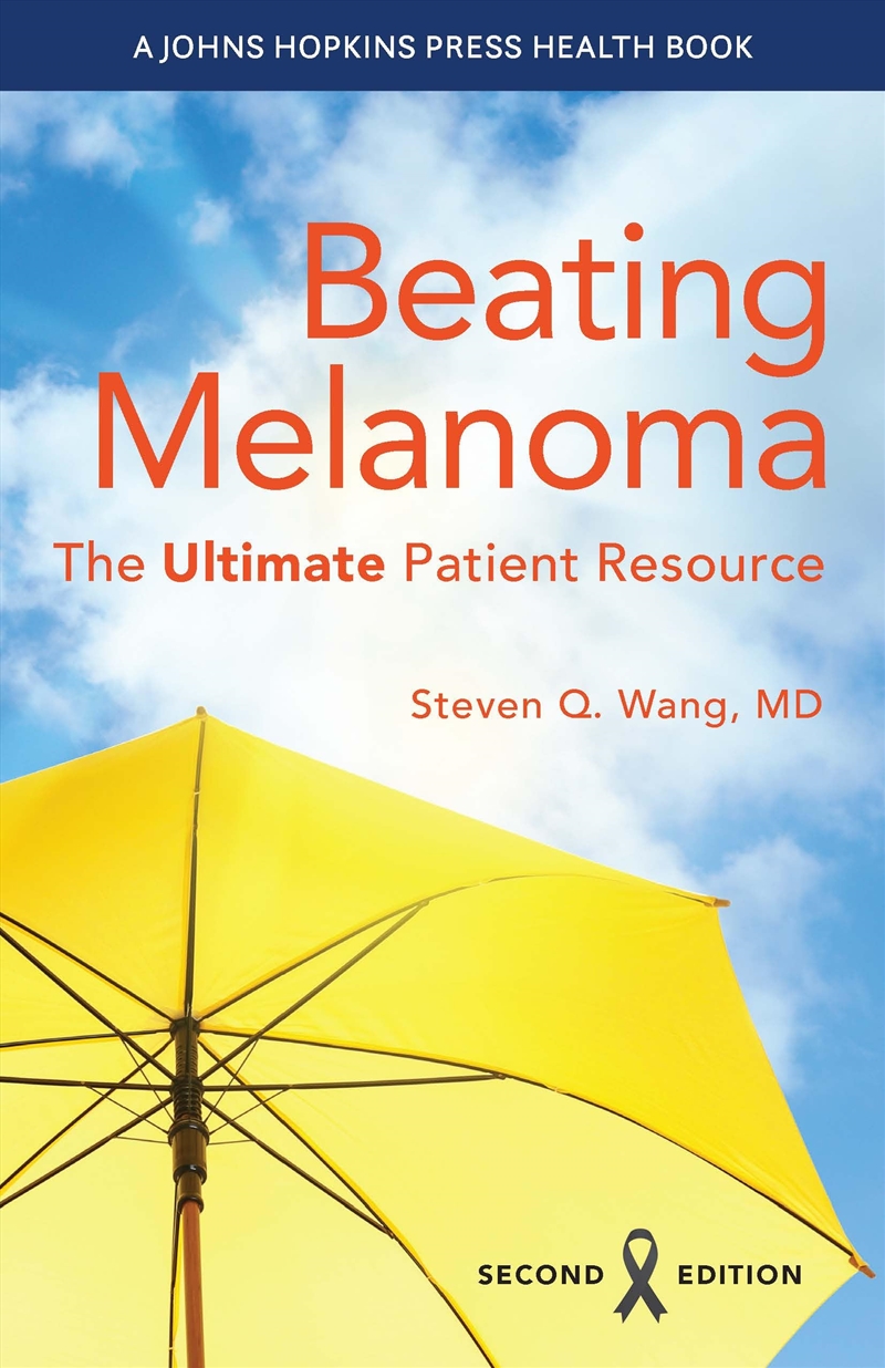 Beating Melanoma: The Ultimate Patient Resource (A Johns Hopkins Press Health Book)/Product Detail/Fitness, Diet & Weightloss