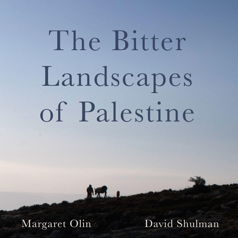 The Bitter Landscapes Of Palestine (Critical Photography)/Product Detail/Politics & Government