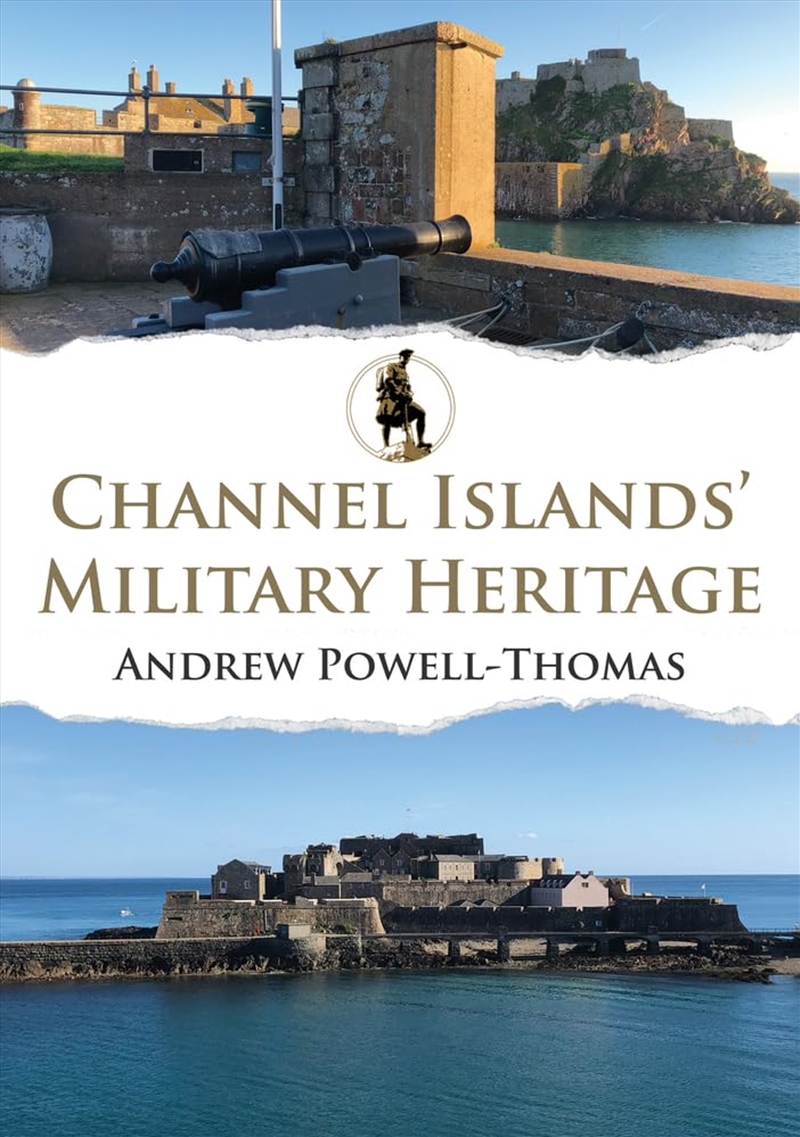 Channel Islands' Military Heritage/Product Detail/History