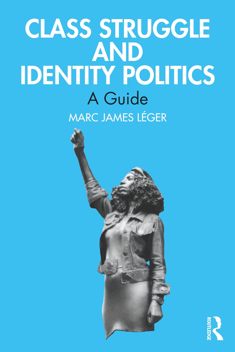 Class Struggle And Identity Politics: A Guide/Product Detail/Society & Culture