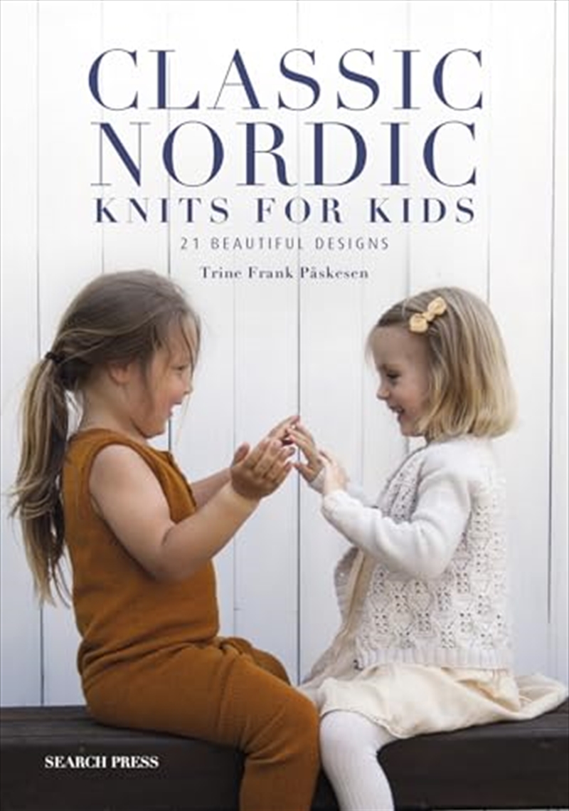 Classic Nordic Knits for Kids: 21 beautiful designs/Product Detail/Crafts & Handiwork
