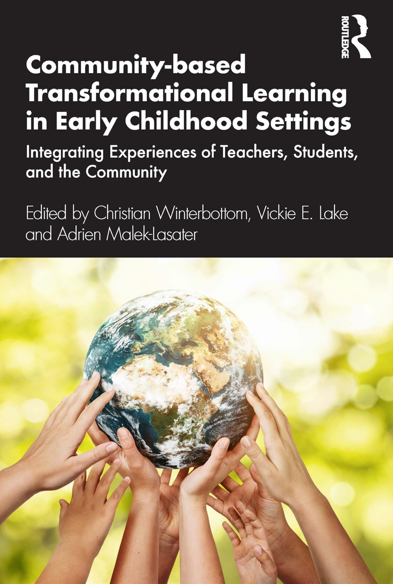 Community-Based Transformational Learning In Early Childhood Settings/Product Detail/Education & Textbooks