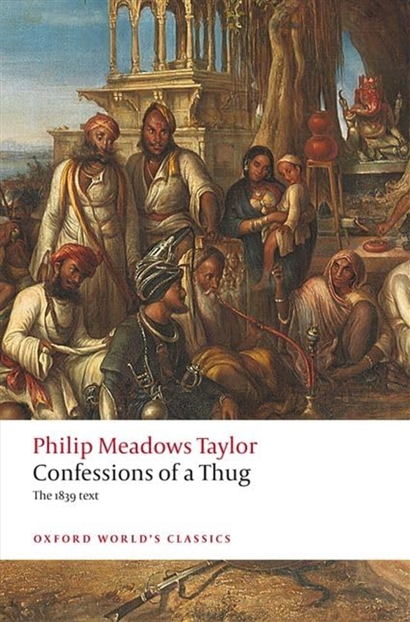 Confessions Of A Thug (Oxford World'S Classics)/Product Detail/General Fiction Books